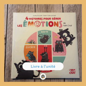 4 histoires, avec des petits exercices de sophrologie, pour gérer les Petits Chats furieux, égoïstes, amoureux ou agités !