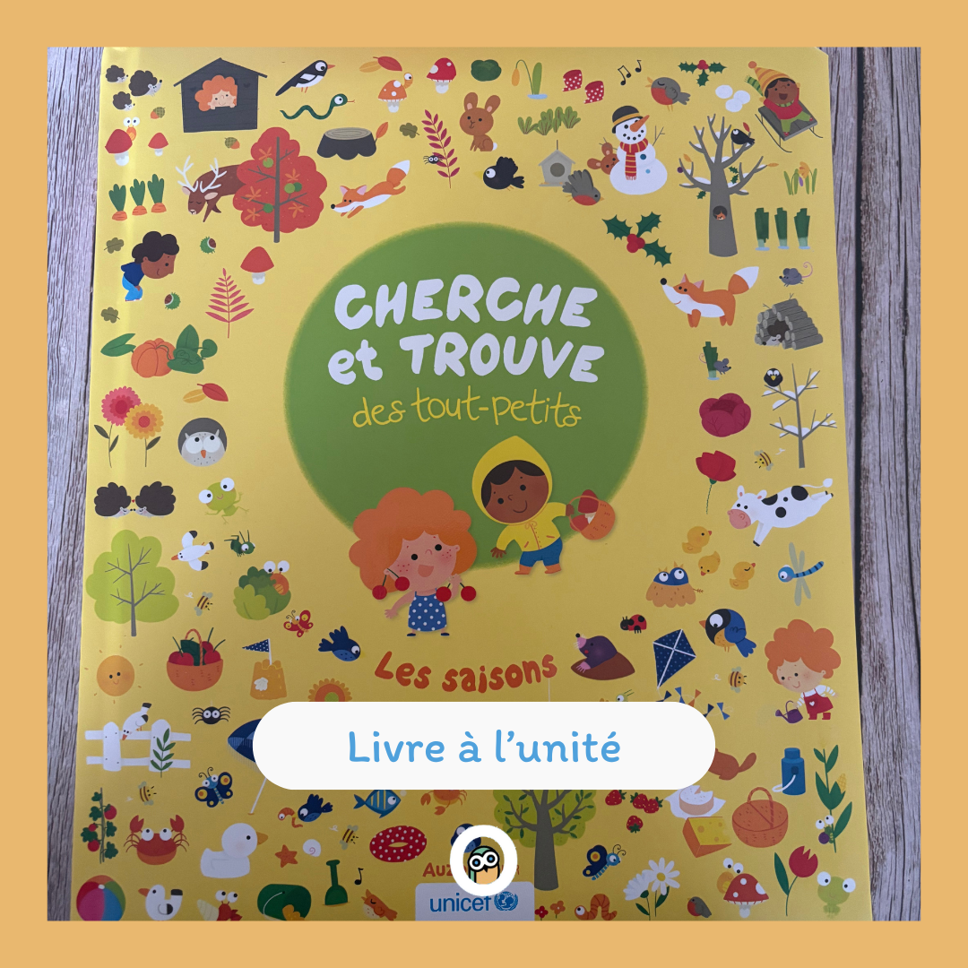 Cherche et Trouve des tout-petits - Les saisons Printemps, été, automne, hiver, 8 éléments à retrouver à chaque page ainsi qu'une petite souris qui se cache à toutes les pages.