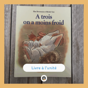 A 3, on a moins froid C'est l'hiver, il fait très froid, et le chauffage ne marche plus chez Kipic, le hérisson, ni chez Casse-Noisette, l'écureuil. Heureusement qu'il y a Touffu, le lapin angora!