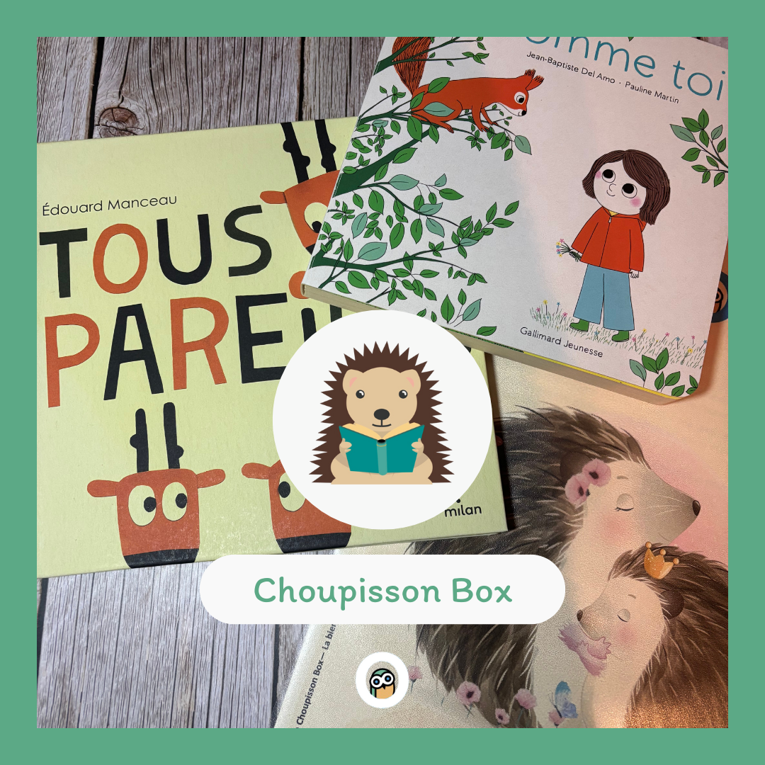 La Choupisson Box comprends des livres et activités pour enfants de 0 à 3 ans autour de la bienveillance, l'empathie et le respect.